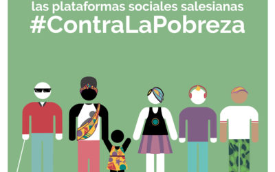 Las Plataformas Sociales Salesianas #ContralaPobreza exigen situar a las personas en el centro de las agendas políticas para reducir la pobreza y las desigualdades