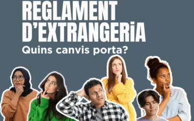 A FONS. Canvis en el reglament de la Llei d’Estrangeria: coneguem els nostres drets